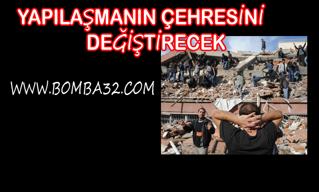 YAPILAŞMANIN ÇEHRESİNİ DEĞİŞTİRECEK